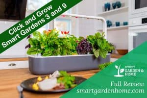 Click and Grow Smart Gardens 3, 9, 9 Pro Full Review